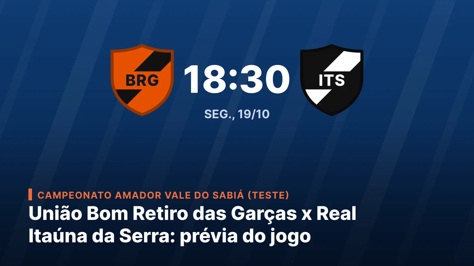 União Bom Retiro das Garças x Real Itaúna da Serra