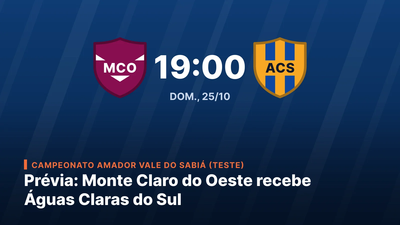 Esporte Clube Monte Claro do Oeste x Sport Club Águas Claras do Sul