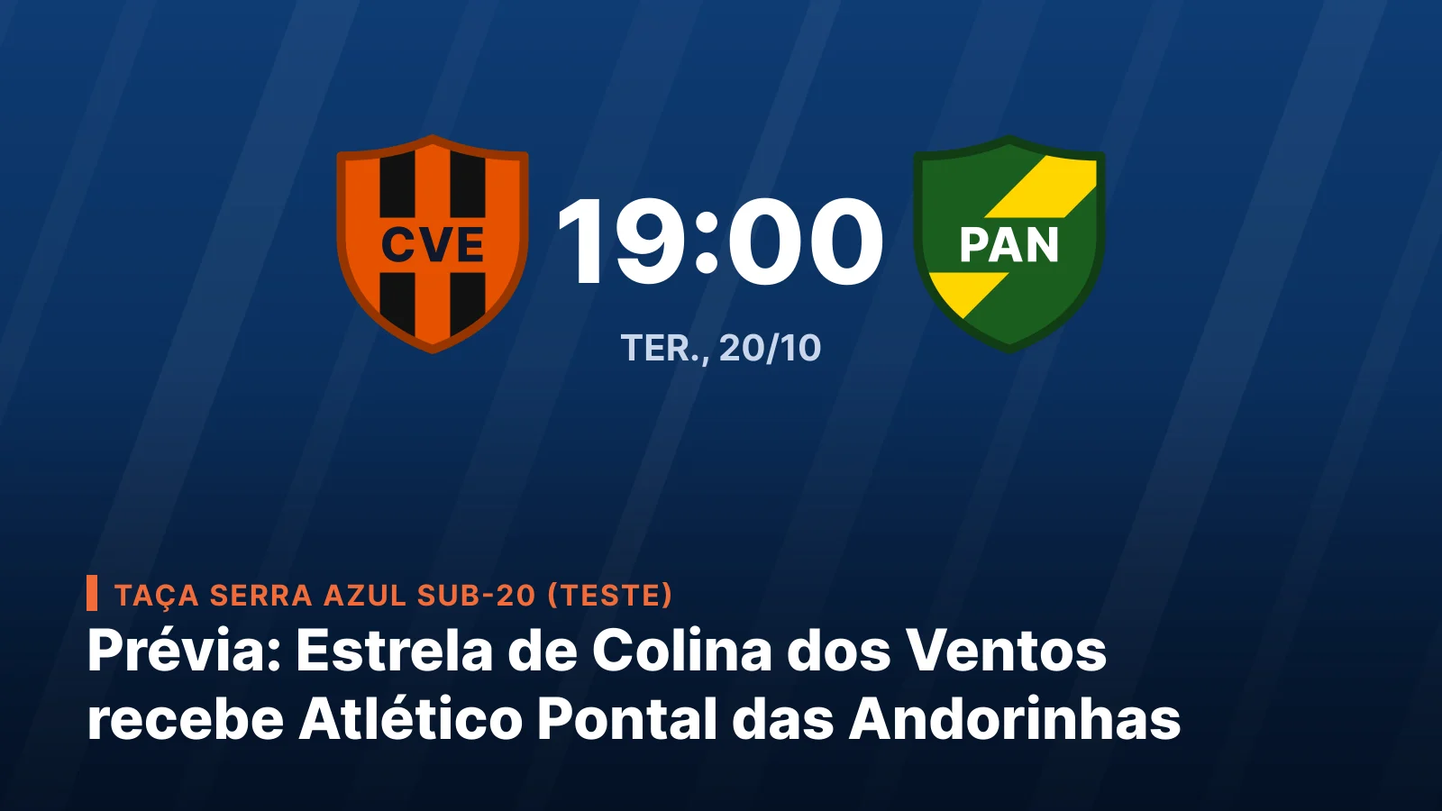 Estrela de Colina dos Ventos x Atlético Pontal das Andorinhas