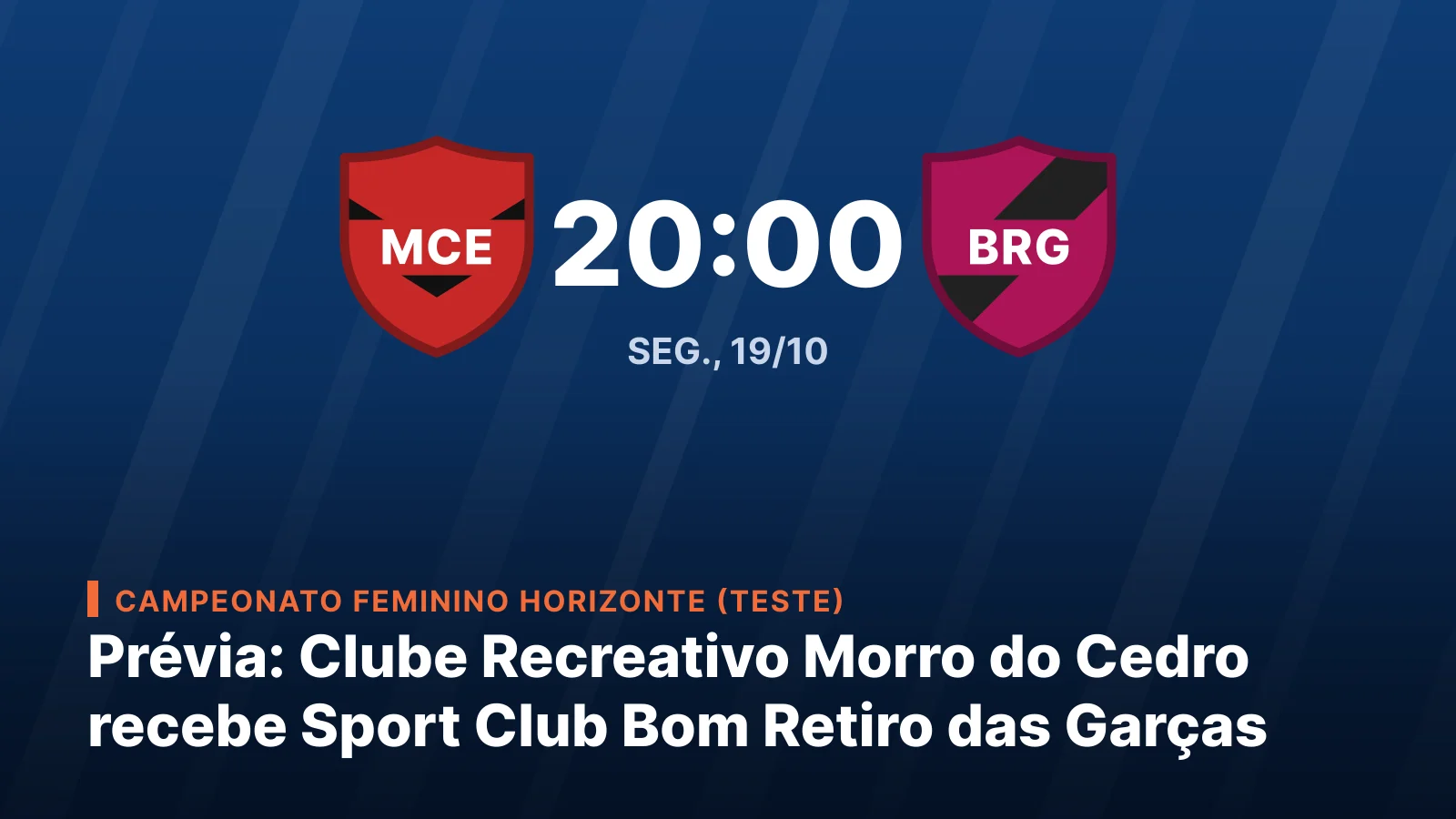 Clube Recreativo Morro do Cedro x Sport Club Bom Retiro das Garças