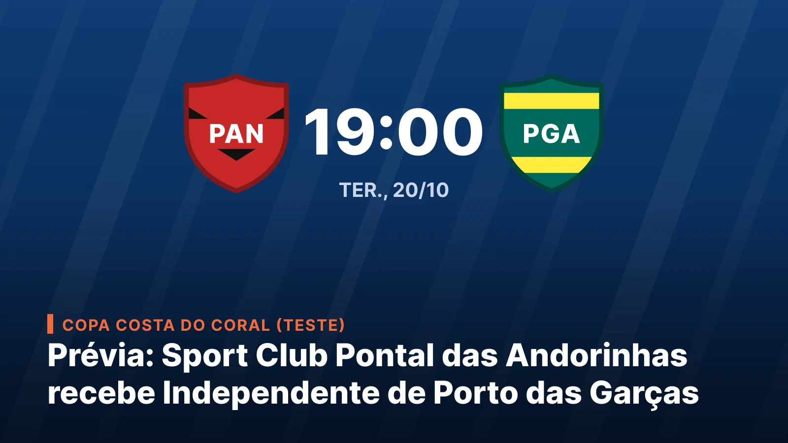 Sport Club Pontal das Andorinhas x Independente de Porto das Garças