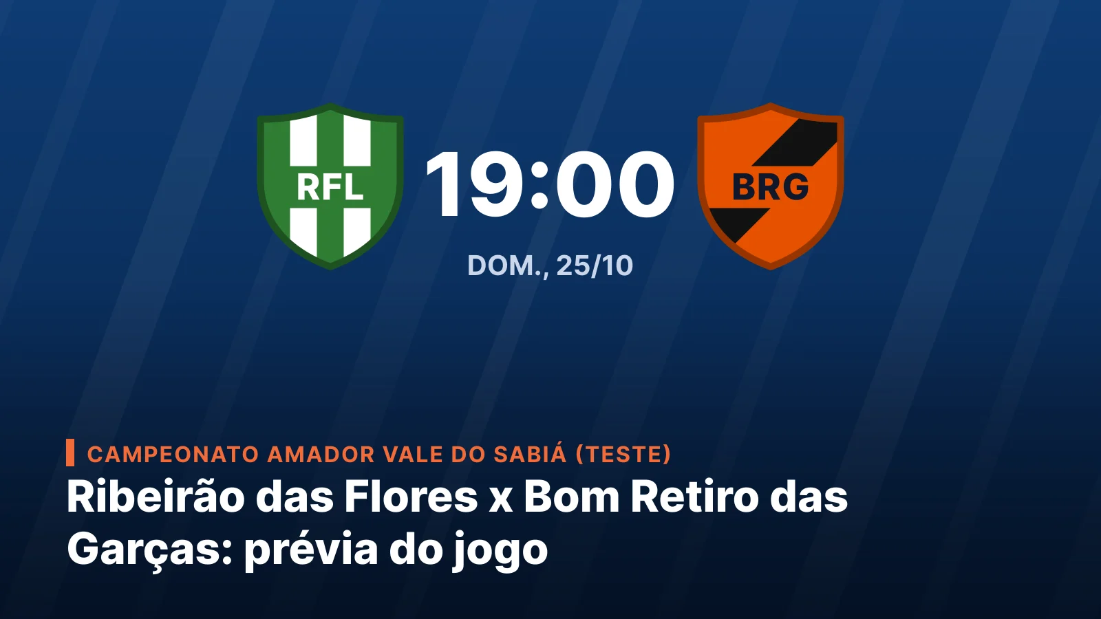 Clube Recreativo Ribeirão das Flores vs União Bom Retiro das Garças