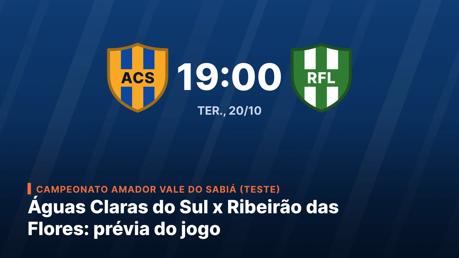 Sport Club Águas Claras do Sul vs. Clube Recreativo Ribeirão das Flores