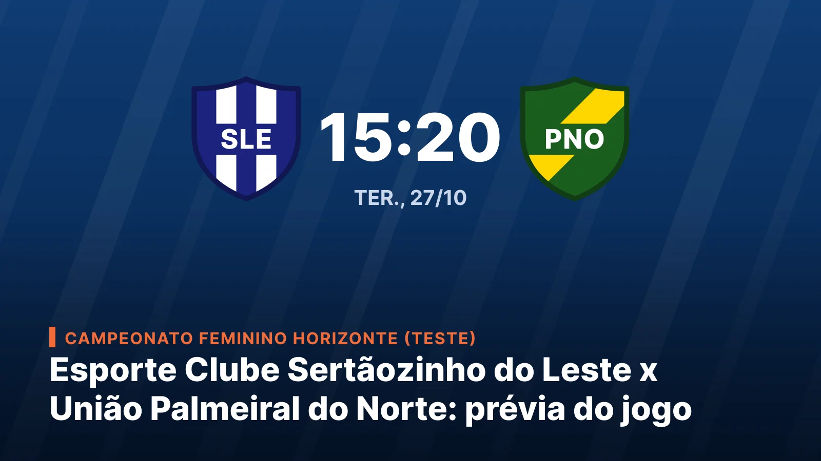 Esporte Clube Sertãozinho do Leste vs União Palmeiral do Norte