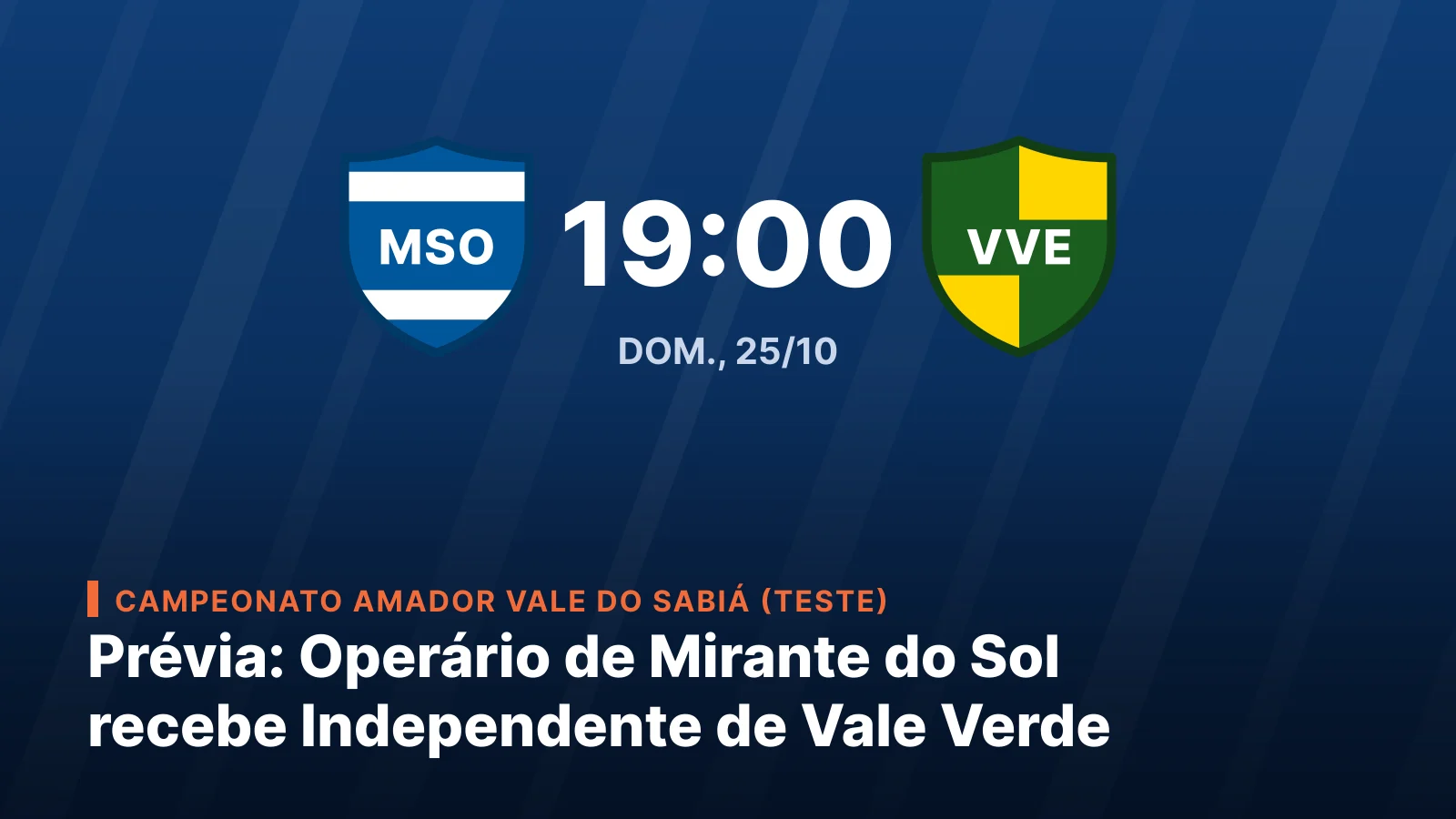 Operário de Mirante do Sol x Independente de Vale Verde