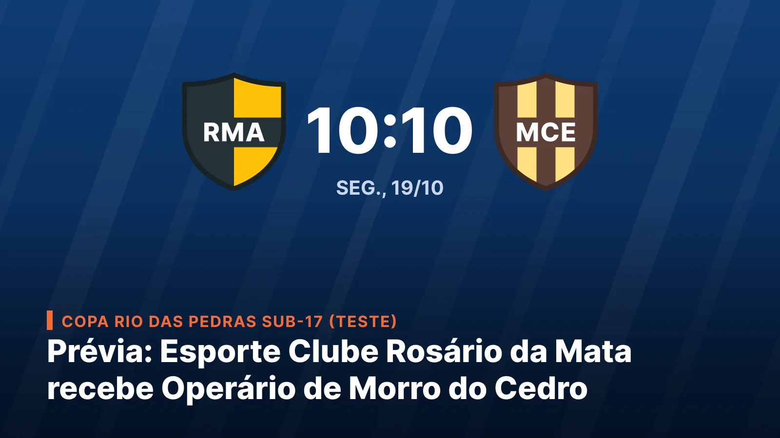 Esporte Clube Rosário da Mata vs Operário de Morro do Cedro