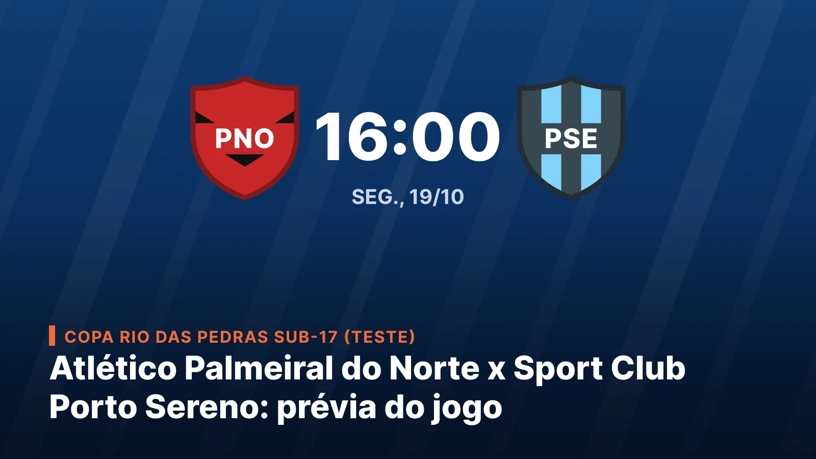 Atlético Palmeiral do Norte x Sport Club Porto Sereno