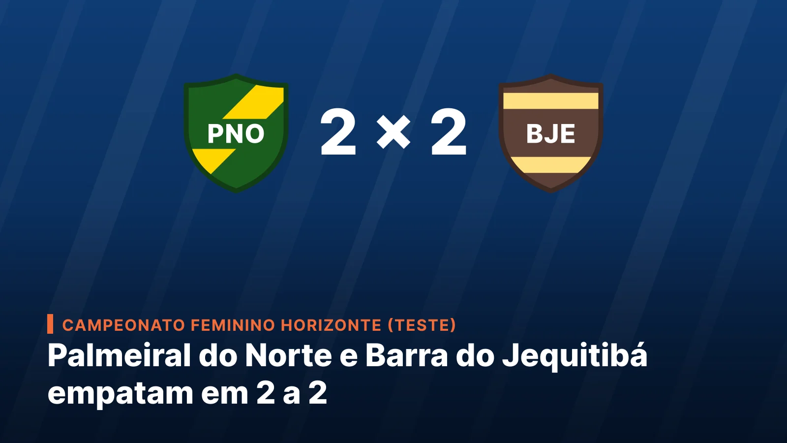 União Palmeiral do Norte 2 x 2 Grêmio Esportivo Barra do Jequitibá