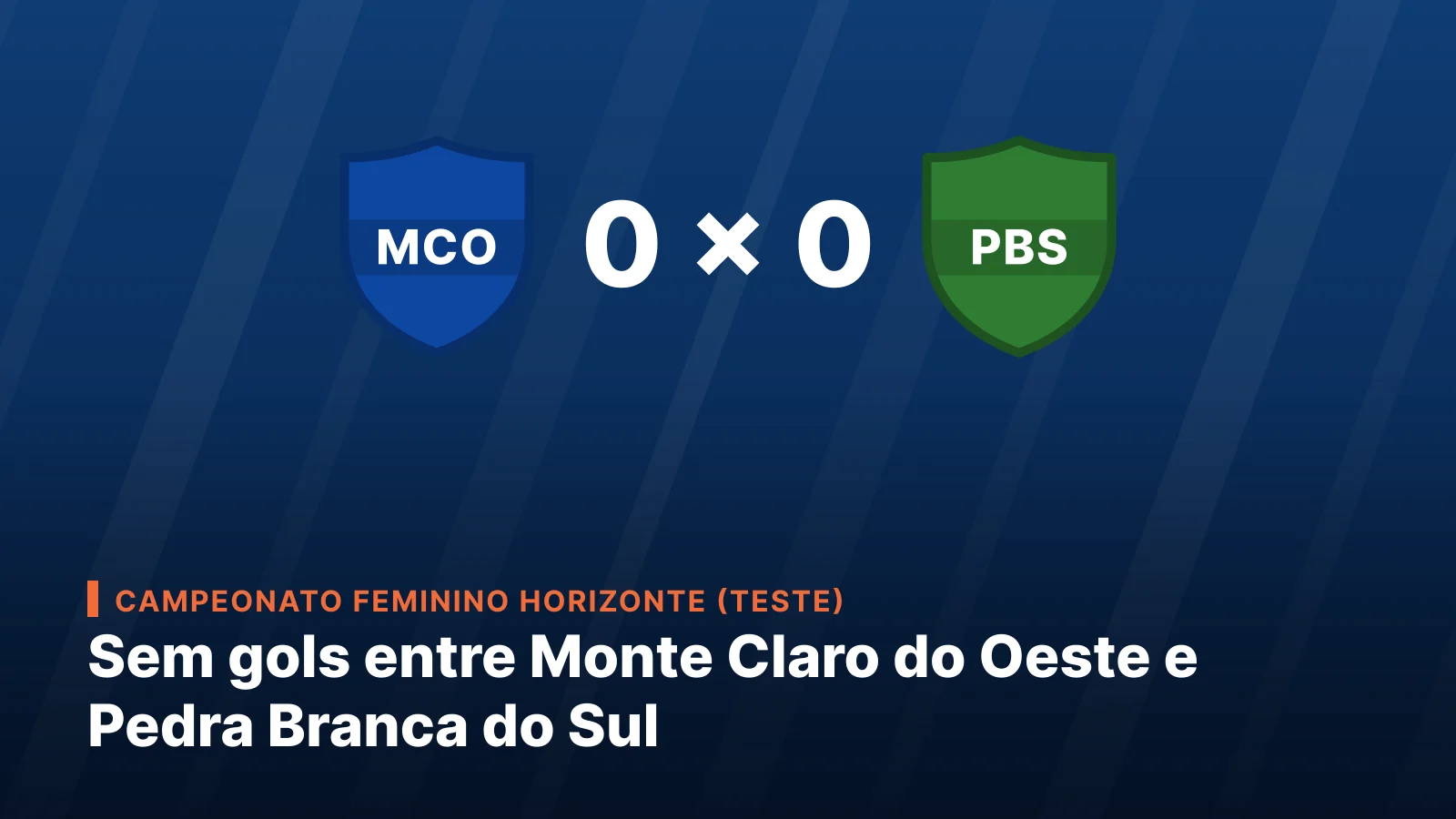Estrela de Monte Claro do Oeste 0 x 0 Ferroviário de Pedra Branca do Sul