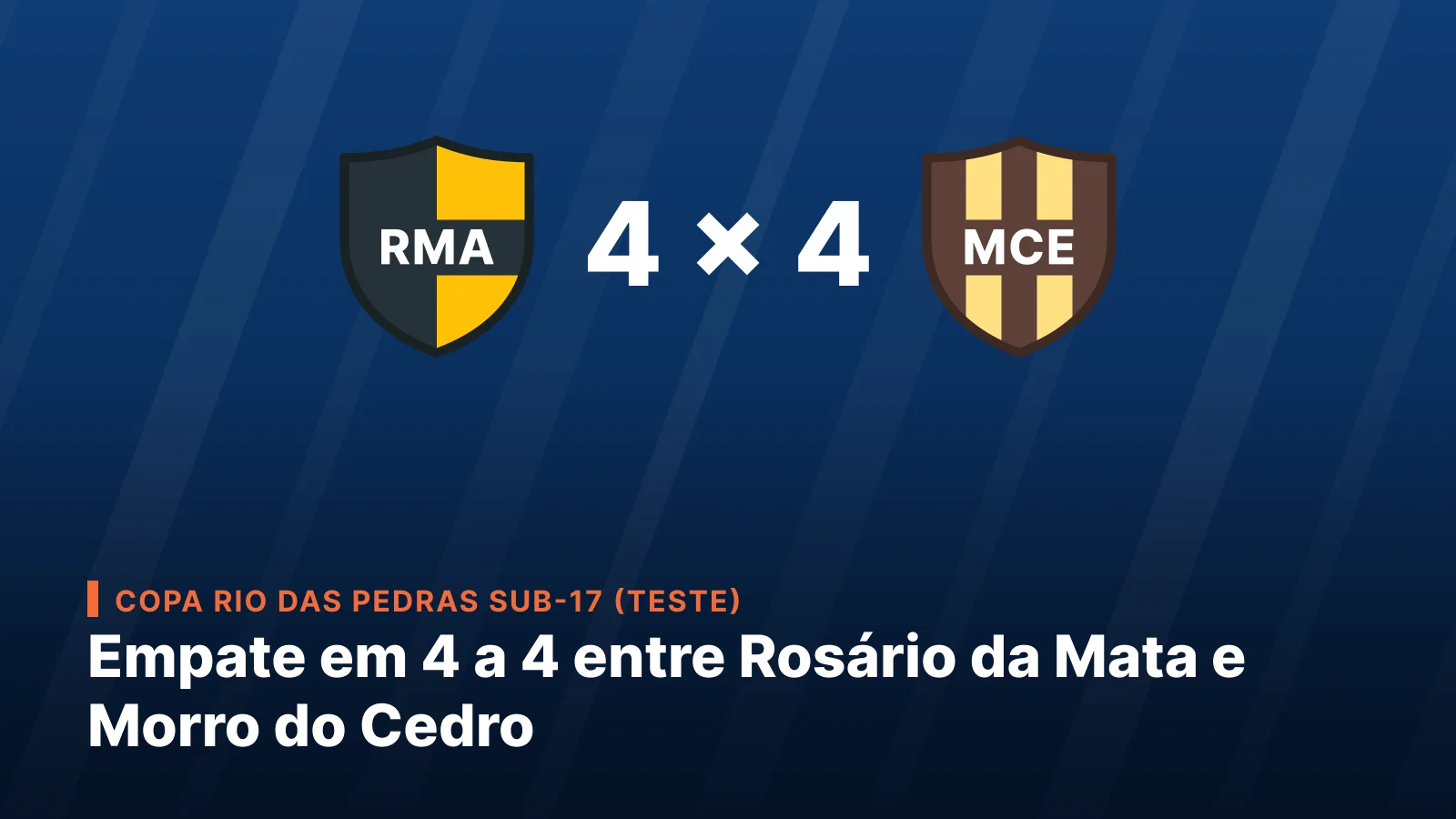 Esporte Clube Rosário da Mata 4 x 4 Operário de Morro do Cedro
